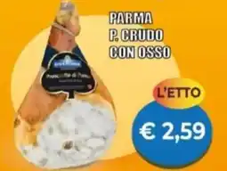 Supermercato Papale Parma p. crudo con osso offerta