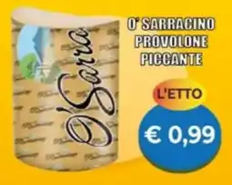 Supermercato Papale O' sarracino provolone piccante offerta
