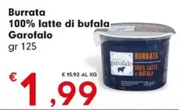 Despar Burrata 100% latte di bufala Garofalo offerta