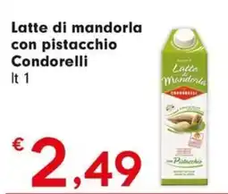 Despar Latte di mandorla con pistacchio Condorelli offerta