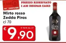 Despar Mirto rosso Zedda Piras offerta