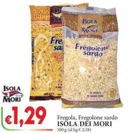 D'Italy Fregola, Fregolone sardo ISOLA DEI MORI offerta