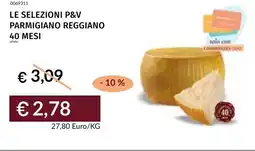 Prezzemolo e Vitale Le selezioni P&V parmigiano reggiano offerta