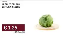 Prezzemolo e Vitale Le selezioni p&v lattuga iceberg offerta