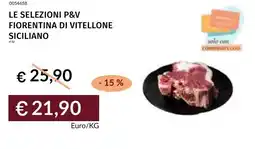 Prezzemolo e Vitale Le selezioni p&v fiorentina di vitellone siciliano offerta