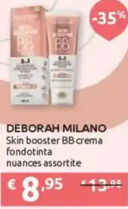 Ipersoap DEBORAH MILANO Skin booster BB crema Fondotinta nuances assortite offerta