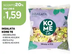 Ekom Insalata KOME TE offerta