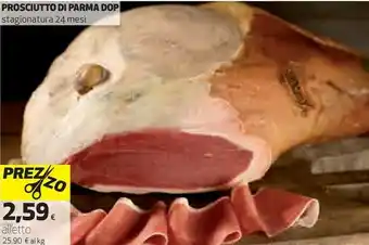 Ipercoop Prosciutto di parma dop stagionatura 24 mesi offerta