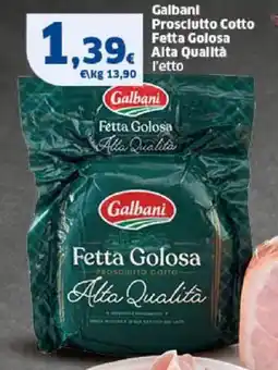 Sigma Galbani Prosciutto Cotto Fetta Golosa Alta Qualità offerta