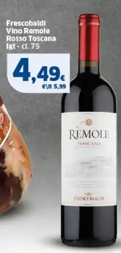 Sigma Frescobaldi Vino Remole Rosso Toscana Igt offerta