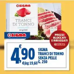 Sigma Sigma tranci di tonno senza pelle offerta