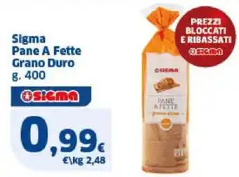 Sigma Sigma Pane A Fette Grano Duro offerta