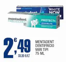 Splendidi e Splendenti Mentadent dentifricio vari tipi offerta
