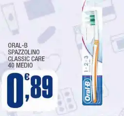 Splendidi e Splendenti Oral-b spazzolino classic care 40 medio offerta