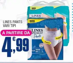 Splendidi e Splendenti Lines pants vari tipi offerta