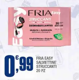 Splendidi e Splendenti Fria easy salviettine struccanti 20 pz offerta