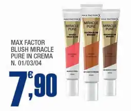Splendidi e Splendenti Max factor blush miracle pure in crema n. 01/03/04 offerta