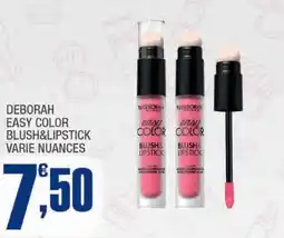 Splendidi e Splendenti Deborah easy color blush&lipstick varie nuances offerta