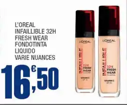 Splendidi e Splendenti L'oreal infaillible 32h fresh wear fondotinta liquido varie nuances offerta