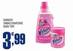 Splendidi e Splendenti Vanish smacchiatore vari tipi offerta
