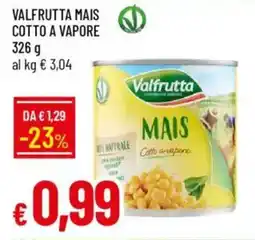 Galassia Valfrutta mais cotto a vapore offerta