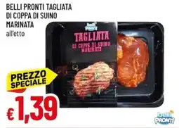 Galassia Belli pronti tagliata di coppa di suino marinata offerta