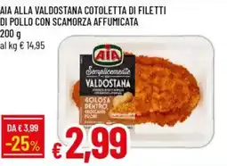 Galassia Aia alla valdostana cotoletta di filetti di pollo con scamorza affumicata offerta