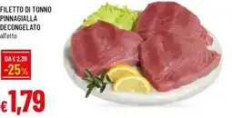 Galassia Filetto di tonno pinnagialla decongelato offerta