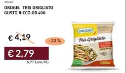 Prezzemolo e Vitale Orogel tris grigliato gusto ricco offerta