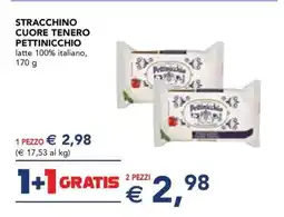 Esselunga STRACCHINO CUORE TENERO PETTINICCHIO offerta