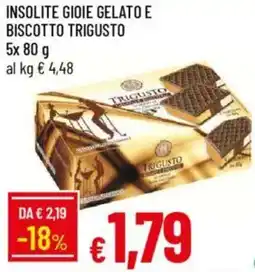 Galassia Insolite gioie gelato e biscotto trigusto offerta