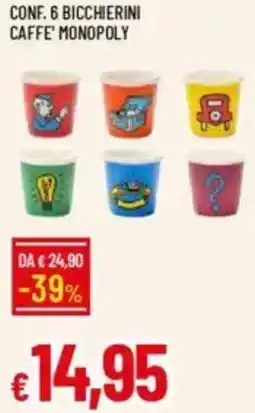 Galassia Conf. 6 bicchierini caffe' monopoly offerta