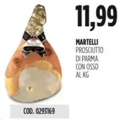 Carico Cash & Carry Martelli prosciutto di parma con osso offerta