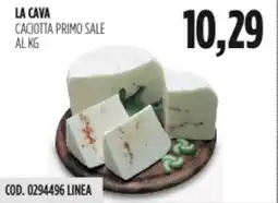 Carico Cash & Carry La cava caciotta primo sale offerta