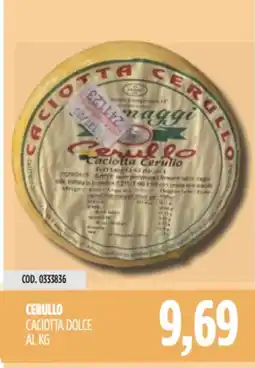 Carico Cash & Carry Cerullo caciotta dolce offerta