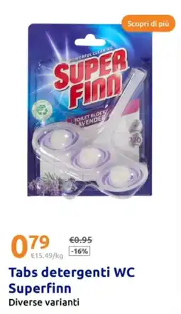 Action Tabs detergenti WC Superfinn Diverse varianti offerta