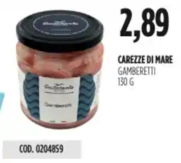 Carico Cash & Carry Carezze di mare gamberetti offerta