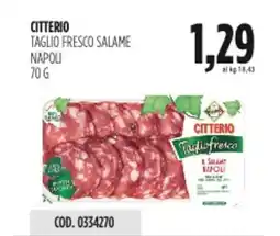 Carico Cash & Carry Citterio taglio fresco salame napoli offerta
