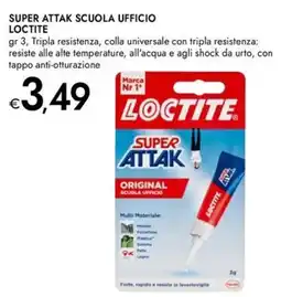 Bennet Super attak scuola ufficio LOCTITE offerta