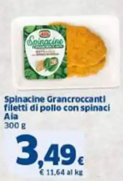 Sigma Spinacine Grancroccanti filetti di pollo con spinaci Aia offerta
