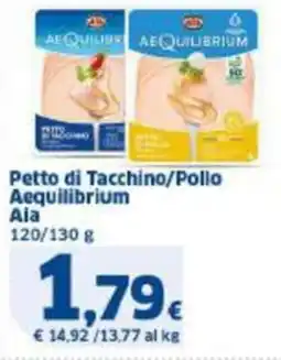 Sigma Petto di Tacchino/Pollo Aequilibrium Aia offerta