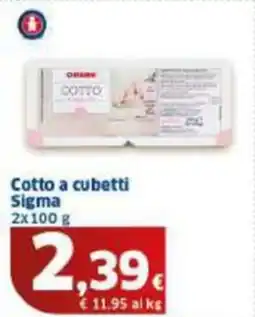 Sigma Cotto a cubetti Sigma offerta