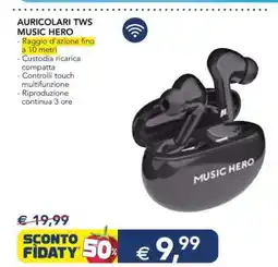 Esselunga AURICOLARI TWS MUSIC HERO offerta