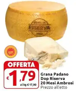 Carrefour Express Grana Padano Dop Riservaal kg € 17,90 20 Mesi Ambrosi Mesi Ambrosi offerta