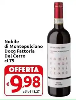 Carrefour Express Nobile di Montepulciano Docg Fattoria Del Cerro offerta