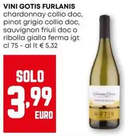 Pam Vini gotis FURLANIS offerta