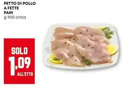 Pam Petto di pollo a fette PAM offerta