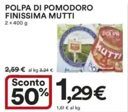 Ipercoop Polpa di pomodoro finissima MUTTI offerta