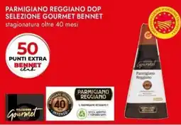 Bennet Parmigiano reggiano dop selezione GOURMET BENNET offerta