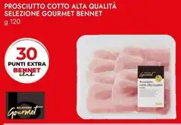 Bennet Prosciutto cotto alta qualità selezione GOURMET BENNET offerta